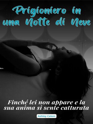 cover image of Prigioniero in una Notte di Neve